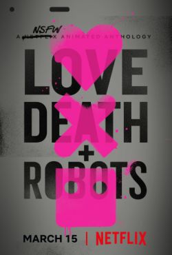 Фильм Любовь, смерть и роботы (2019)